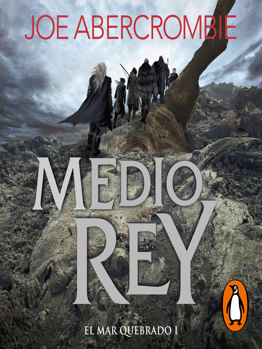 Title details for Medio rey by Joe Abercrombie - Available